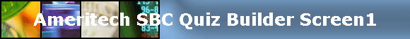 Ameritech SBC Quiz Builder Screen2