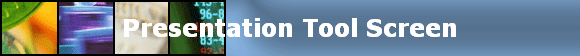 Presentation Tool Screen