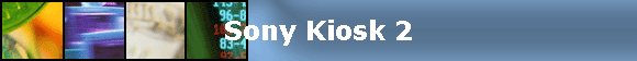 Sony Kiosk 2
